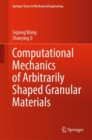 Computational Mechanics of Arbitrarily Shaped Granular Materials - eBook