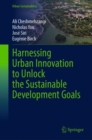Harnessing Urban Innovation to Unlock the Sustainable Development Goals - Book