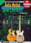 Guitar Lessons - Guitar Bar Chords for Beginners : Teach Yourself How to Play Guitar Chords (Free Video Available) - eBook