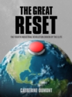 The Great Reset : The Fourth Industrial Revolution driven by the elite - eBook