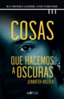 Cosas que hacemos a oscuras (version latinoamericana) - eBook