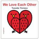 We Love Each Other - Book
