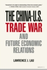 The China-U.S. Trade War and Future Economic Relations - Book