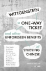Wittgenstein, A One-way Ticket, and Other Unforeseen Benefits of Studying Chinese - eBook
