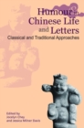 Humour in Chinese Life and Letters - Classical and Traditional Approaches - Book
