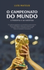 O Campeonato do Mundo: A Historia e as Estorias - eBook