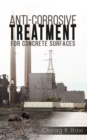 Anti-Corrosive Treatment for Concrete Surfaces - Book