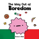 The Way Out of Boredom - eBook