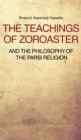 The Teachings of Zoroaster and the philosophy of the Parsi religion - Book