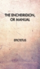 The Encheiridion, or Manual - Book