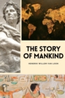 The Story of Mankind : Easy to Read Layout - eBook