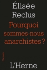 Pourquoi sommes-nous anarchistes ? - eBook