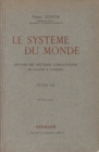 Le systeme du monde. Tome III : Astronomie latine 1 - eBook