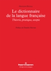 Le Dictionnaire de la langue francaise : Theorie, pratique, utopie - eBook