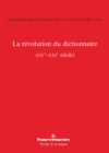 La revolution du dictionnaire (XIXe-XXIe siecles) - eBook