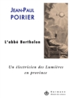 Un electricien des Lumieres en province : L'abbe Bertholon - eBook
