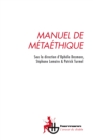 Manuel de metaethique - eBook