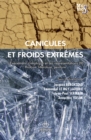 Canicules et froids extremes. Volume 2 : L'evenement climatique et ses representations - eBook
