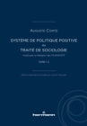 Systeme de politique positive, tome I-2 : ou TRAITE DE SOCIOLOGIE, Instituant la Religion de l'HUMANITE - eBook