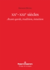 XXe-XXIe siecles : Avant-garde, tradition, intuition - eBook