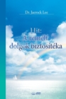 Hit : A remelt dolgok biztositeka: The Assurance of Things Hoped For (Hungarian) - Book