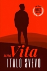 Una Vita : include Biografia / analisi del Romanzo - eBook