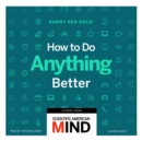 How to Do Anything Better - eAudiobook