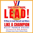 Take Your Mark, LEAD! - eAudiobook
