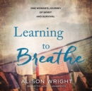 Learning to Breathe - eAudiobook