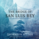 The Bridge of San Luis Rey - eAudiobook