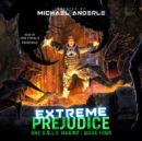 Extreme Prejudice - eAudiobook