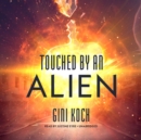 Touched by an Alien - eAudiobook