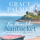 No Home Like Nantucket - eAudiobook