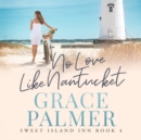 No Love Like Nantucket - eAudiobook