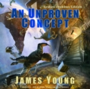 An Unproven Concept - eAudiobook