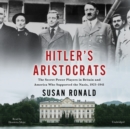 Hitler's Aristocrats - eAudiobook