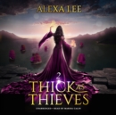 Thick as Thieves, Book 2 - eAudiobook