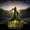 Thick as Thieves, Book 3 - eAudiobook