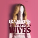 The Stepford Wives - eAudiobook