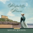 Highcliffe House - eAudiobook