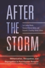 After the Storm : Militarization, Occupation, and Segregation in Post-Katrina America - eBook