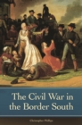 The Civil War in the Border South - eBook