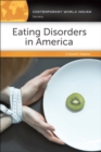 Eating Disorders in America : A Reference Handbook - eBook