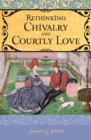 Rethinking Chivalry and Courtly Love - eBook