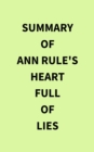 Summary of Ann Rule's Heart Full of Lies - eBook