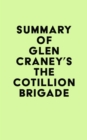 Summary of Glen Craney's The Cotillion Brigade - eBook