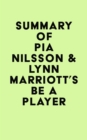 Summary of Pia Nilsson & Lynn Marriott's Be a Player - eBook