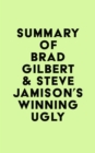 Summary of Brad Gilbert & Steve Jamison's Winning Ugly - eBook
