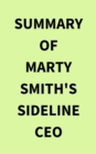 Summary of Marty Smith's Sideline CEO - eBook
