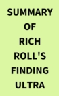 Summary of Rich Roll's Finding Ultra - eBook